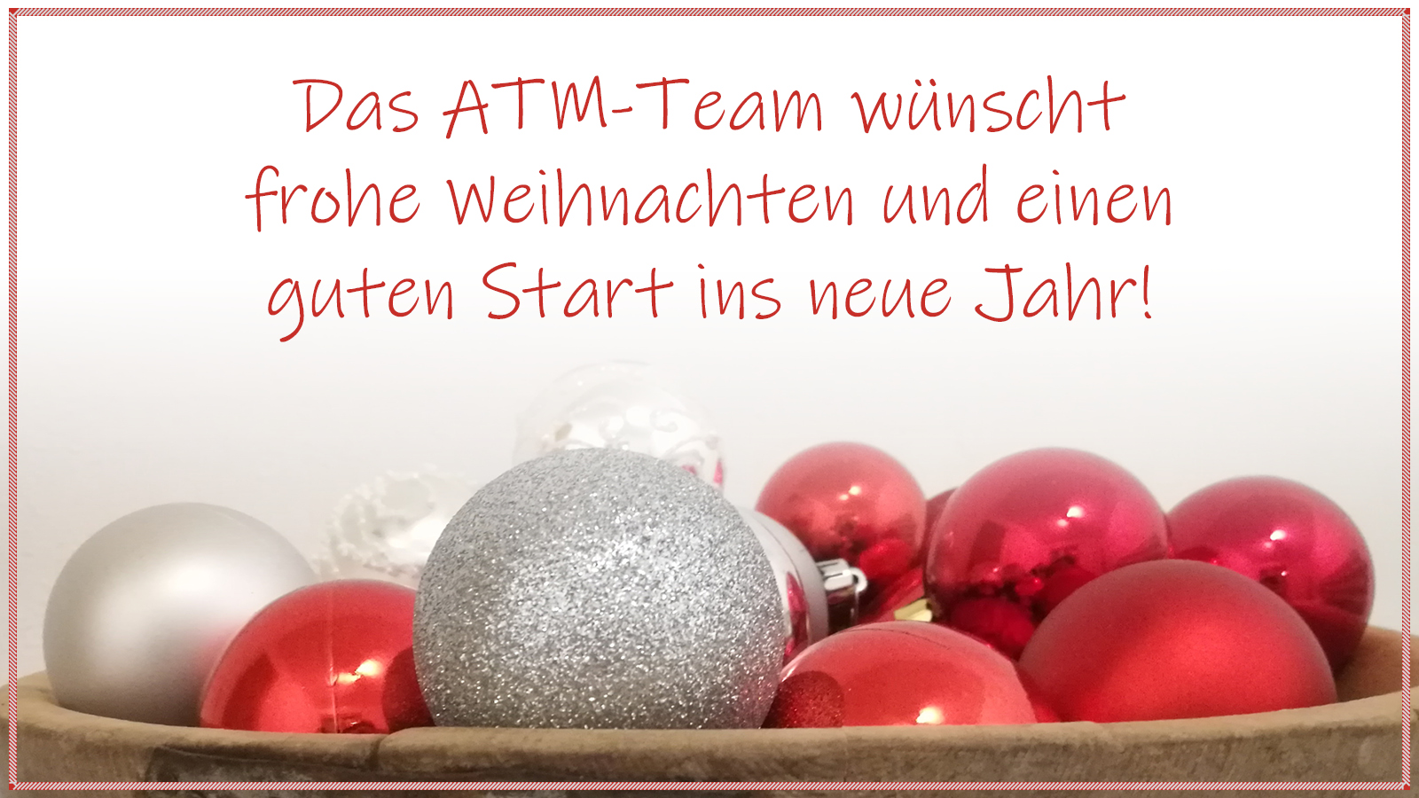 Frohe Weihnachten wünscht die ATM